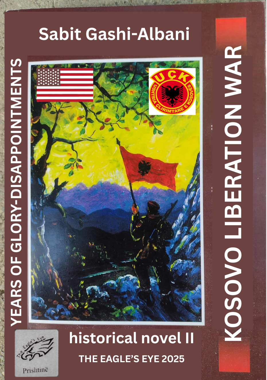 KOSOVO LIBERATION WAR-YEARS OF GLORY - DISAPPOINTMENTS II PDF