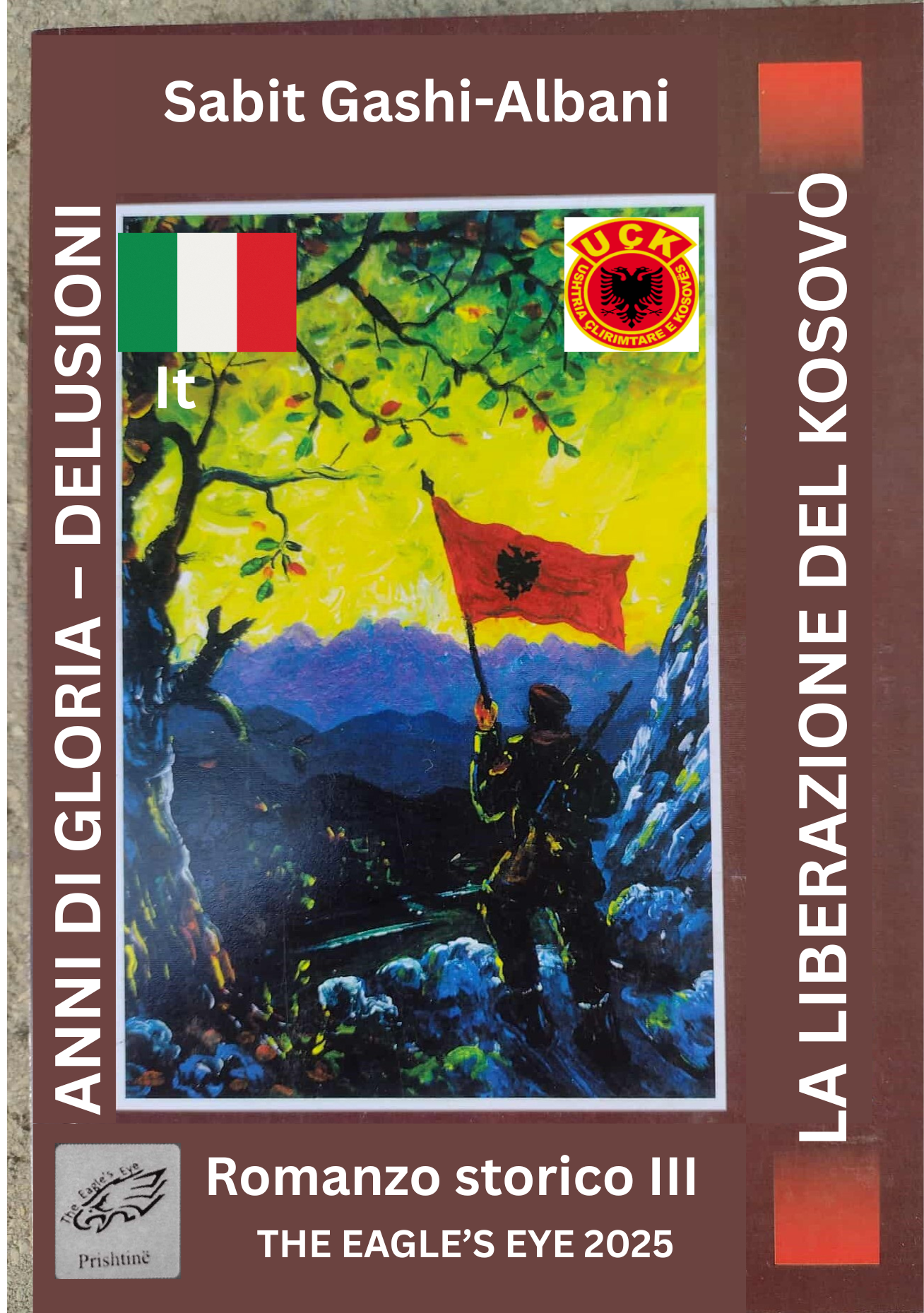 LA LIBERAZIONE DEL KOSOVO – GLI ANNI DI GLORIA – LE DELUSIONI III (PDF)