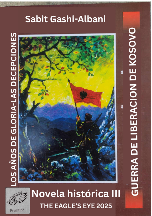 GUERRA DE LIBERACION DE KOSOVO-LOS AÑOS DE GLORIA-LAS DECEPCIONES III (PDF)