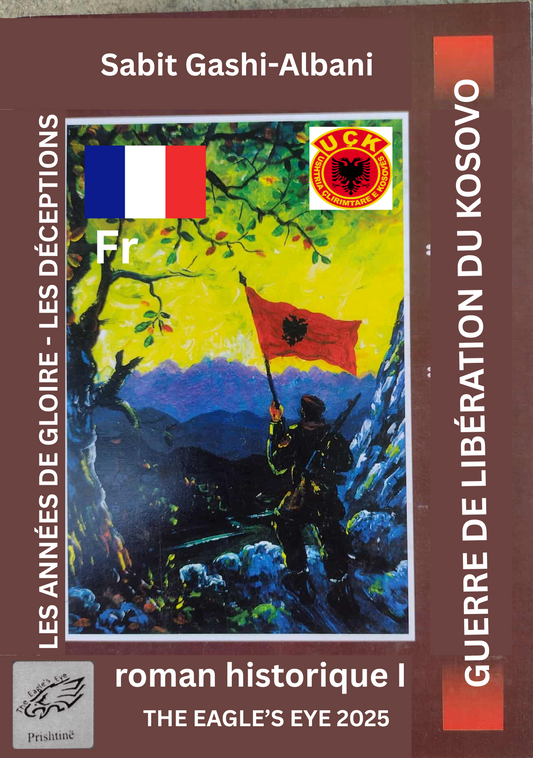 GUERRE DE LIBÉRATION DU KOSOVO – LES ANNÉES DE GLOIRE – LES DÉCEPTIONS I PDF