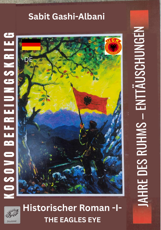 KOSOVO-BEFREIUNGSKRIEG – DIE JAHRE DES RUHMS – DIE ENTTÄUSCHUNGEN I (PDF) (DE)