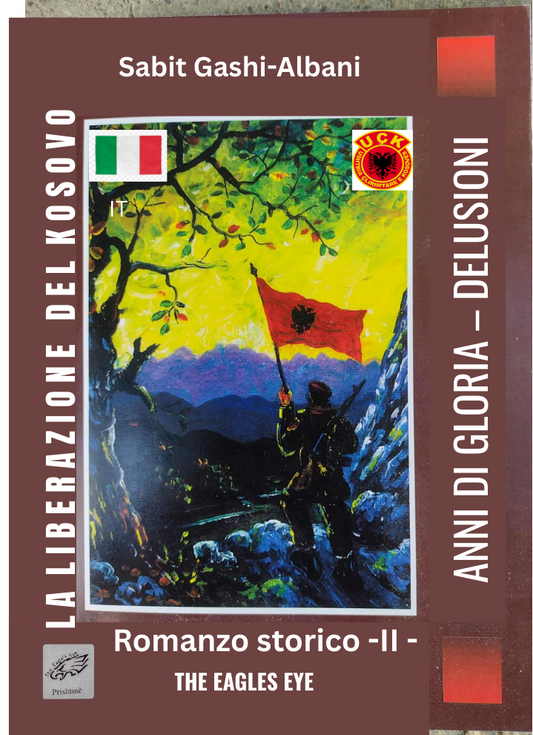 LA LIBERAZIONE DEL  KOSOVO – GLI ANNI DI GLORIA – LE DELUSIONI II (PDF) (IT)